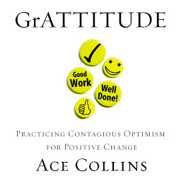 Icon image GrATTITUDE: Practicing Contagious Optimism for Positive Change