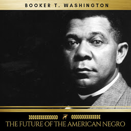 Icon image The Future of the American Negro