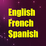 Cover Image of Download Learn English French Spanish 3.1 APK