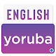 English To Yoruba Dictionary - Yoruba translation Tải xuống trên Windows