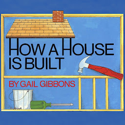 Icon image How a House is Built
