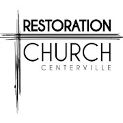 Restoration Church Centerville
