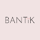 BANTIK - Androidアプリ