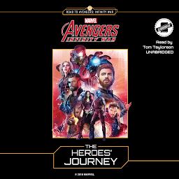 Icon image Marvel’s Avengers: Infinity War: The Heroes’ Journey
