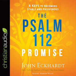 Icon image Psalm 112 Promise: 8 Keys to Becoming Stable and Prosperous