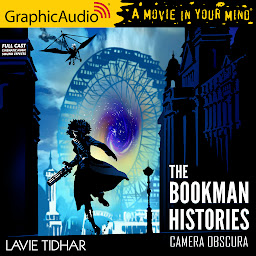 Icon image Camera Obscura [Dramatized Adaptation]: The Bookman Histories 2