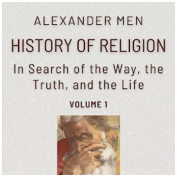 Symbolbild für History of Religion: In Search of the Way, the Truth, and the Life