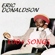 ERIC DONALDSON-100+ SONGS & LYRICS