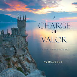 「A Charge of Valor (Book #6 in the Sorcerer's Ring)」のアイコン画像
