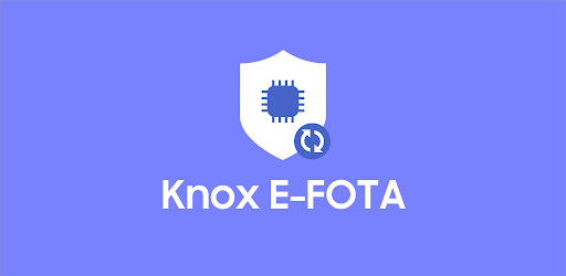 Knox E-FOTA: Legacy OneUI Core