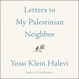 Icon image Letters to My Palestinian Neighbor