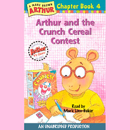 Icon image Arthur and the Crunch Cereal Contest: A Marc Brown Arthur Chapter Book #4