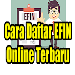 Cover Image of ダウンロード Cara Daftar Efin Online Terbaru 1.0 APK