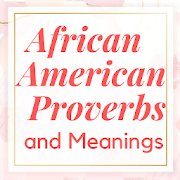 African American Proverbs