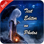 Cover Image of Herunterladen Text Editor on Photo 2021 - Add Text to Photos 1.0 APK