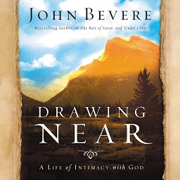 Icon image Drawing Near: A Life of Intimacy with God