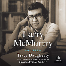 Icon image Larry McMurtry: A Life