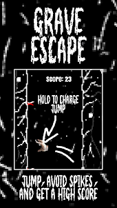 Grave escape