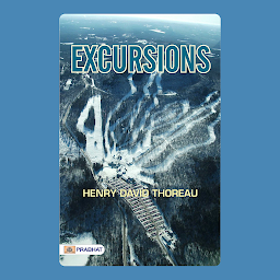 「Excursions – Audiobook: Excursions: Henry David Thoreau's Nature Walks and Meditations」のアイコン画像