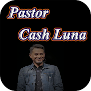 Pastor Cash Luna Predicas y Más