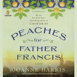Icon image Peaches for Father Francis: A Novel