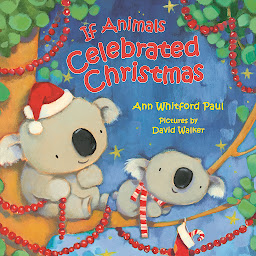 Icon image If Animals Celebrated Christmas