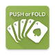 Push or Fold