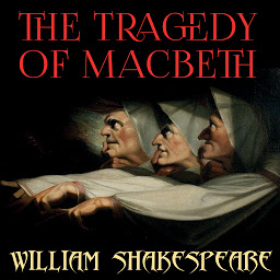 Icon image The Tragedy of Macbeth