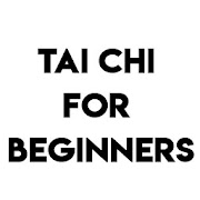 TAI CHI FOR BEGINNERS
