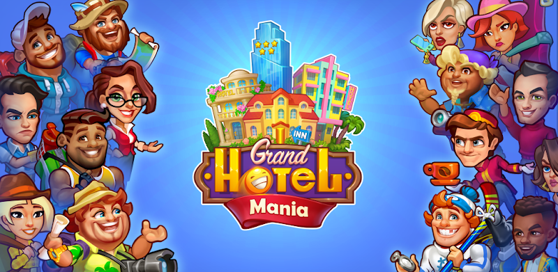 Grand Hotel Mania – Hotel Adventure Game