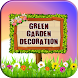 Green Garden Decoration - Androidアプリ