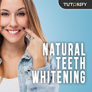 Natural Teeth Whitening - Guide