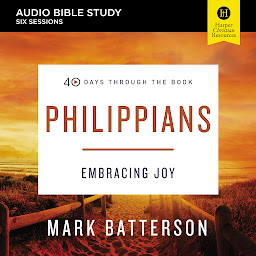 Icon image Philippians: Audio Bible Studies: Embracing Joy