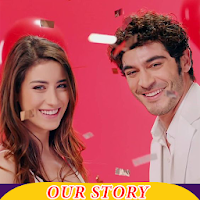 OurStory Turkish Drama - Burak Deniz & Hazal Kaya