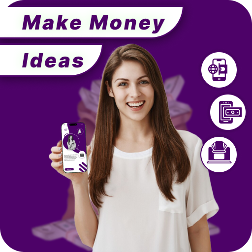 Ideas to Make Money
