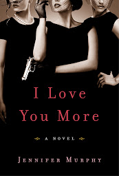 Icon image I Love You More: A Novel
