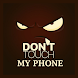 Wallpaper Don't Touch My Phone - Androidアプリ