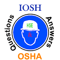 Safety IOSH-OSHA Questions and Answers