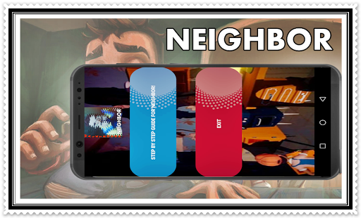 Walktrough IV Neighbor Game Scary 4 Guide