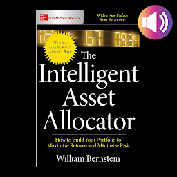 Icon image The Intelligent Asset Allocator: How to Build Your Portfolio to Maximize Returns and Minimize Risk
