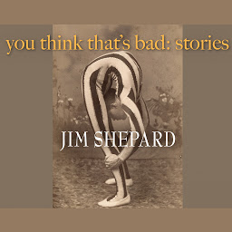 Icon image You Think That’s Bad: Stories