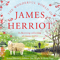 Icon image The Wonderful World of James Herriot: A Charming Collection of Classic Stories