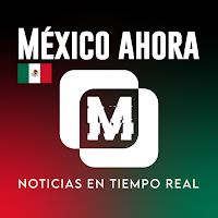 México Ahora - Noticias en tiempo real