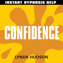 Icon image Confidence - Instant Hypnosis Help: Help for People in a Hurry!