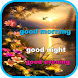 Good Morning Good Night - Androidアプリ