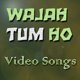 Video Songs of WAJAH TUM HO icon