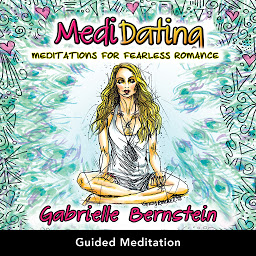 Icon image MediDating: Meditations for Fearless Romance