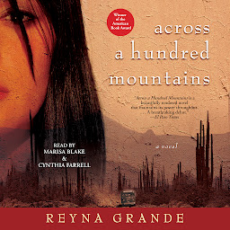 Icon image Across a Hundred Mountains: A Novel
