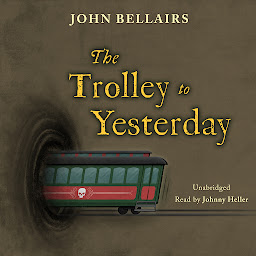 Icon image The Trolley to Yesterday