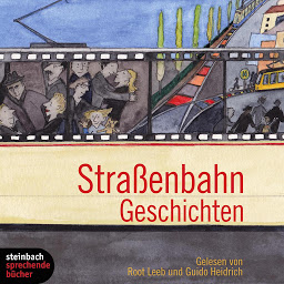 Obraz ikony: Straßenbahn Geschichten (Gekürzt)